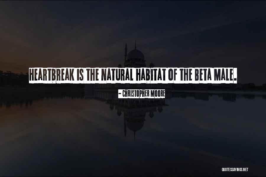 Natural Habitat Quotes By Christopher Moore Natural Habitat Quotes By Christopher Moore