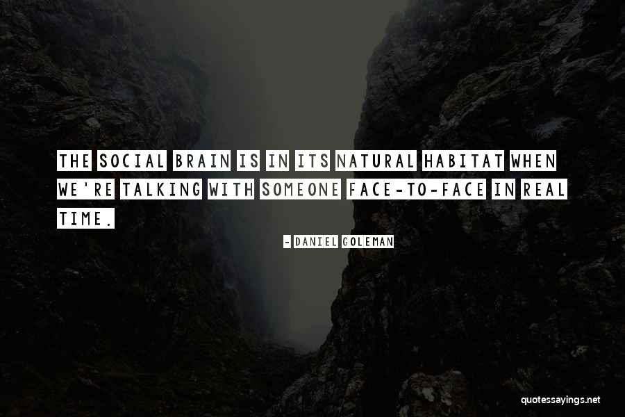 Natural Habitat Quotes By Daniel Goleman Natural Habitat Quotes By Daniel Goleman