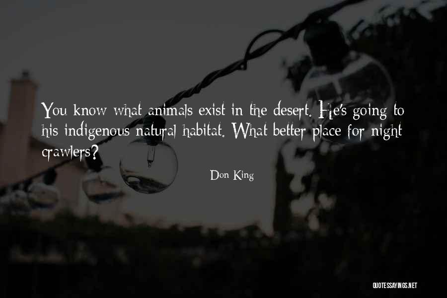 Natural Habitat Quotes By Don King Natural Habitat Quotes By Don King