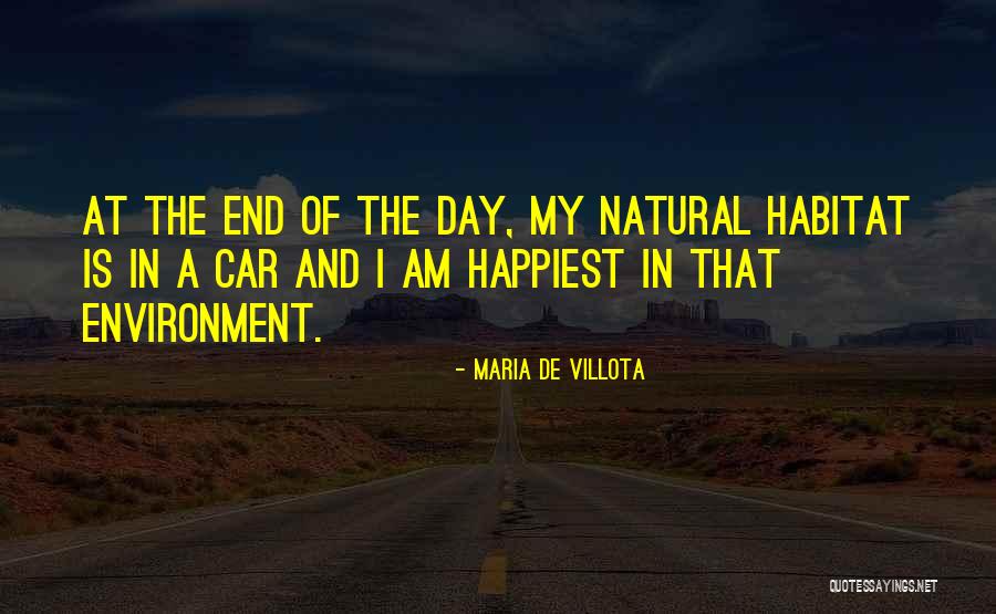 Natural Habitat Quotes By Maria De Villota Natural Habitat Quotes By Maria De Villota
