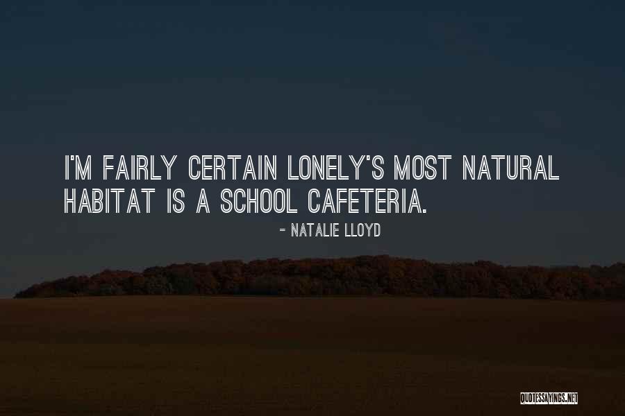 Natural Habitat Quotes By Natalie Lloyd Natural Habitat Quotes By Natalie Lloyd