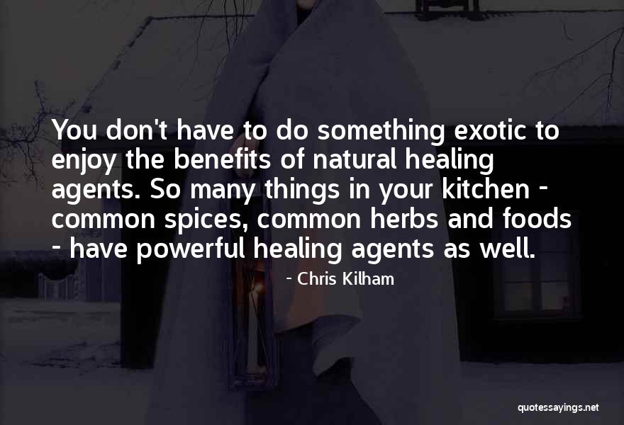 Natural Healing Quotes By Chris Kilham Natural Healing Quotes By Chris Kilham
