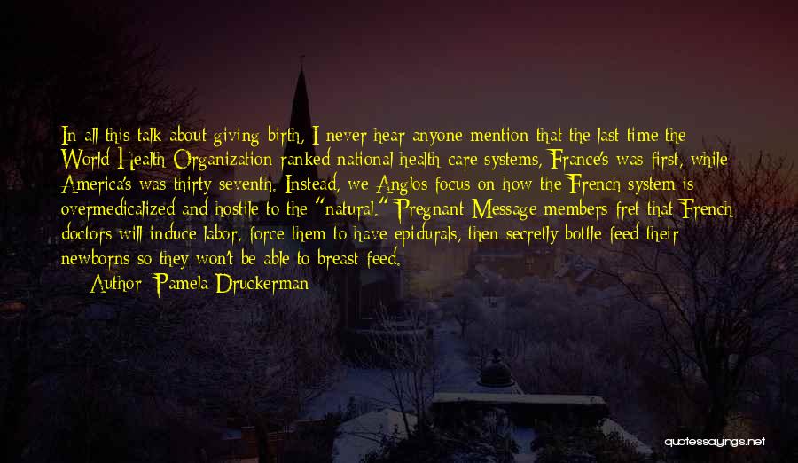 Natural Health Quotes By Pamela Druckerman