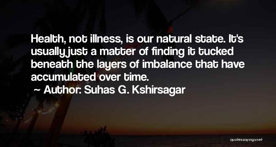 Natural Health Quotes By Suhas G. Kshirsagar