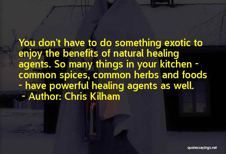 Natural Herbs Quotes By Chris Kilham