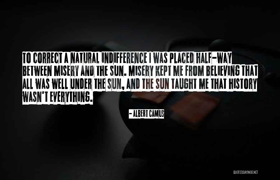 Natural History Quotes By Albert Camus