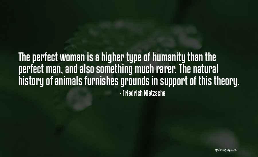 Natural History Quotes By Friedrich Nietzsche