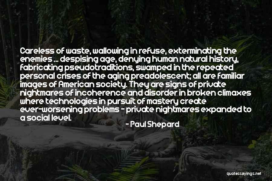 Natural History Quotes By Paul Shepard