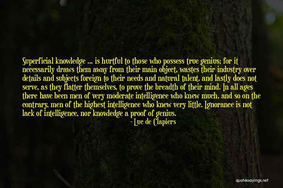 Natural Intelligence Quotes By Luc De Clapiers Natural Intelligence Quotes By Luc De Clapiers