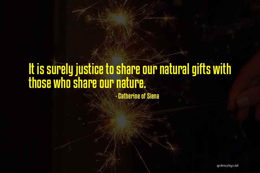 Natural Justice Quotes By Catherine Of Siena Natural Justice Quotes By Catherine Of Siena