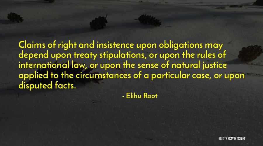 Natural Justice Quotes By Elihu Root Natural Justice Quotes By Elihu Root
