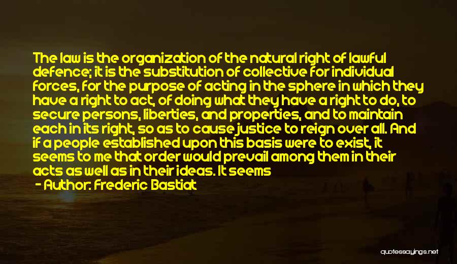 Natural Justice Quotes By Frederic Bastiat