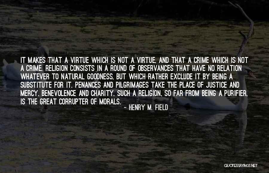 Natural Justice Quotes By Henry M. Field Natural Justice Quotes By Henry M. Field