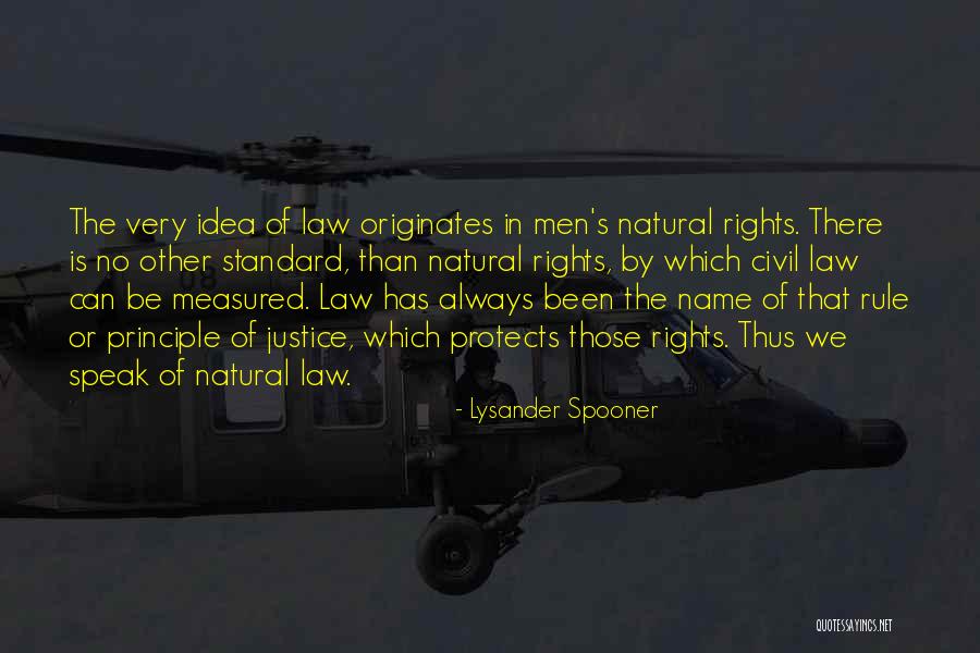 Natural Justice Quotes By Lysander Spooner Natural Justice Quotes By Lysander Spooner