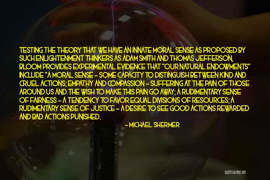 Natural Justice Quotes By Michael Shermer Natural Justice Quotes By Michael Shermer
