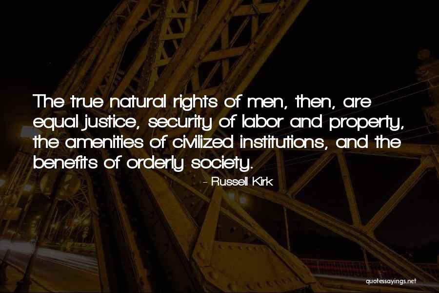 Natural Justice Quotes By Russell Kirk Natural Justice Quotes By Russell Kirk