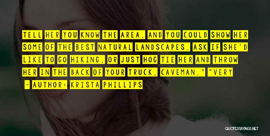 Natural Landscapes Quotes By Krista Phillips