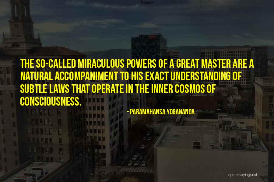 Natural Laws Quotes By Paramahansa Yogananda Natural Laws Quotes By Paramahansa Yogananda