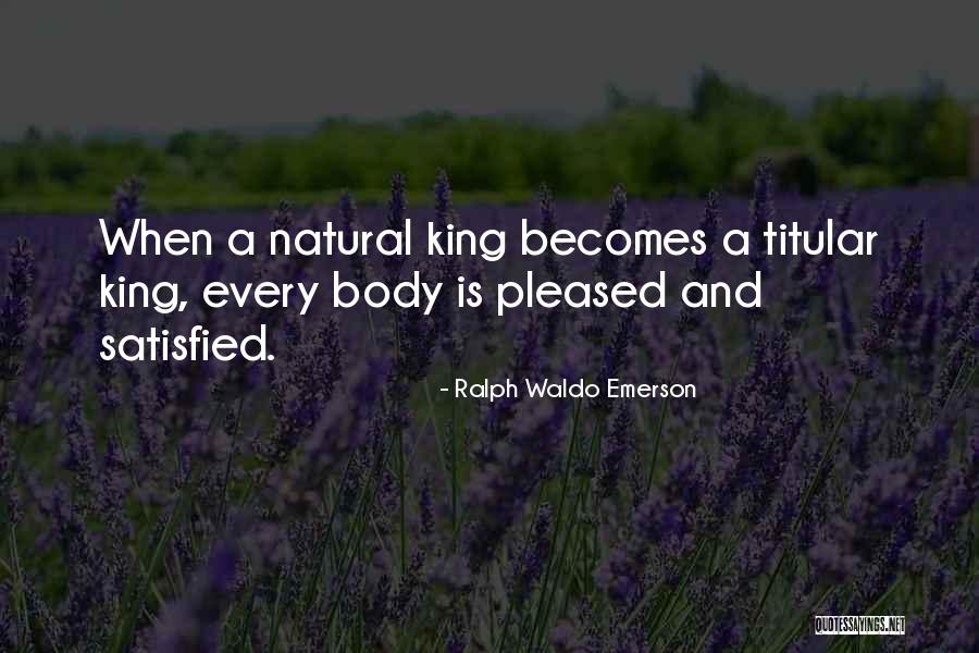 Natural Leadership Quotes By Ralph Waldo Emerson