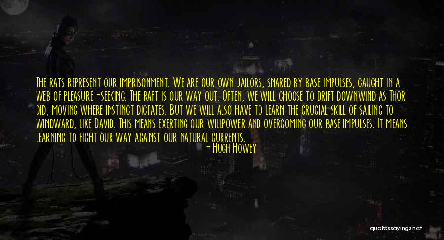 Natural Learning Quotes By Hugh Howey Natural Learning Quotes By Hugh Howey