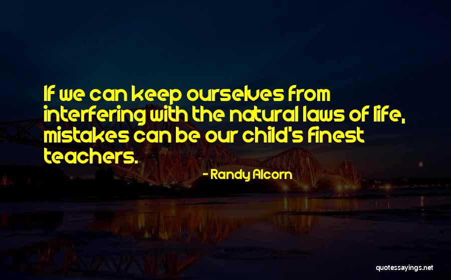 Natural Learning Quotes By Randy Alcorn Natural Learning Quotes By Randy Alcorn