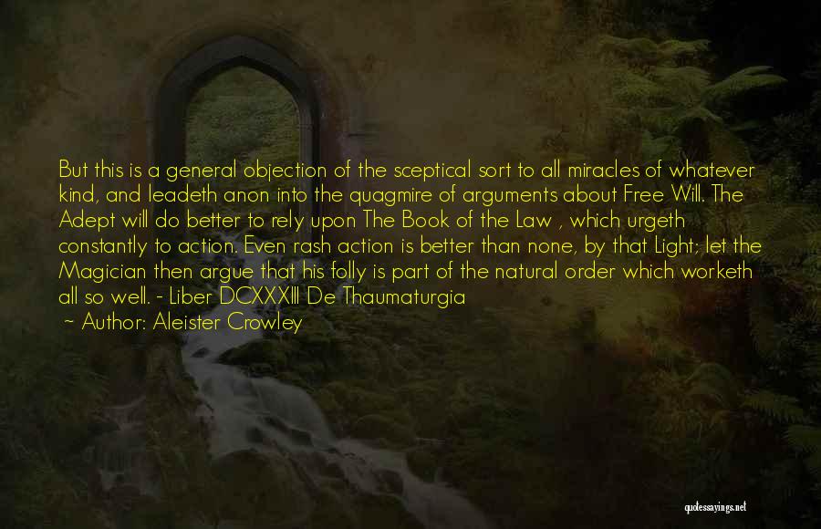 Natural Light Quotes By Aleister Crowley