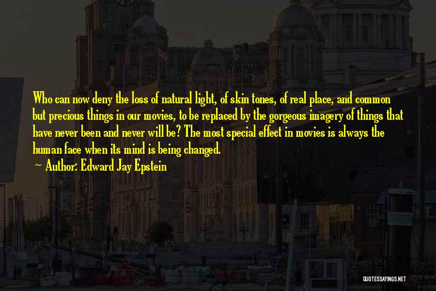 Natural Light Quotes By Edward Jay Epstein
