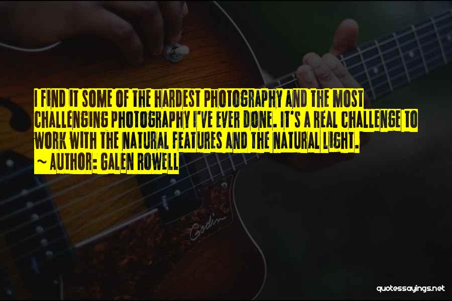 Natural Light Quotes By Galen Rowell