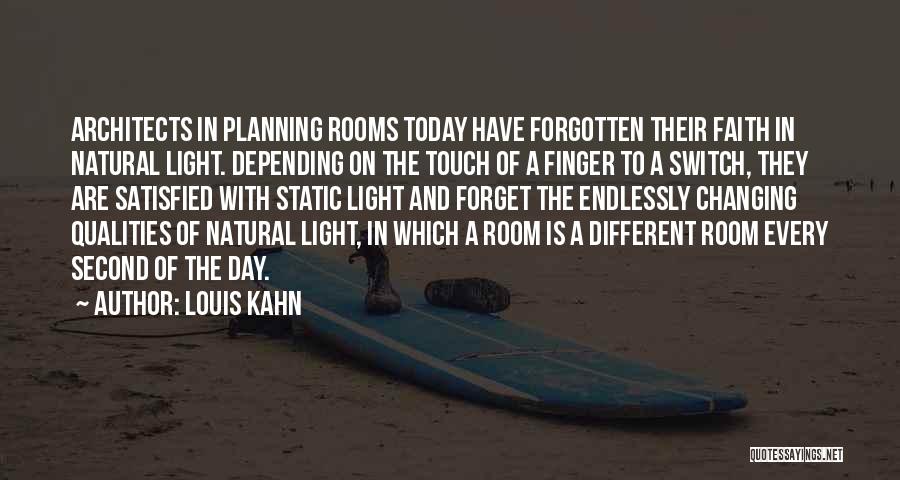 Natural Light Quotes By Louis Kahn