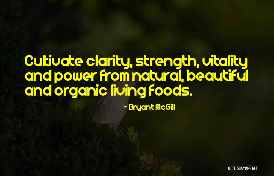 Natural Living Quotes By Bryant McGill