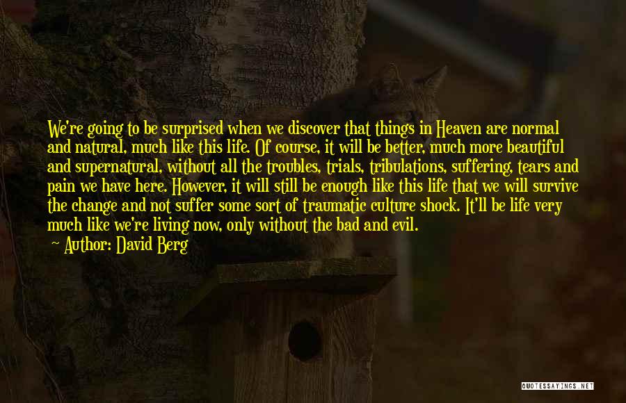 Natural Living Quotes By David Berg