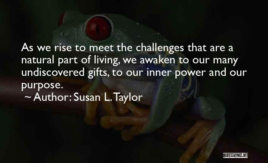 Natural Living Quotes By Susan L. Taylor