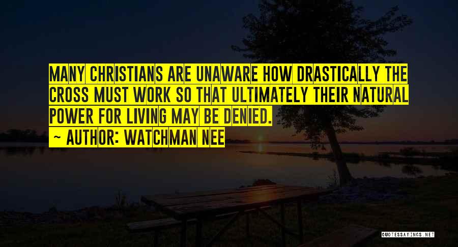 Natural Living Quotes By Watchman Nee