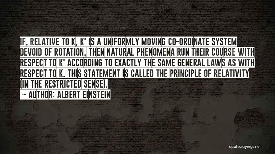 Natural Phenomena Quotes By Albert Einstein