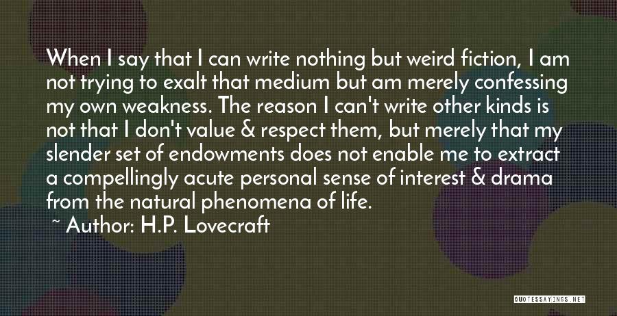 Natural Phenomena Quotes By H.P. Lovecraft