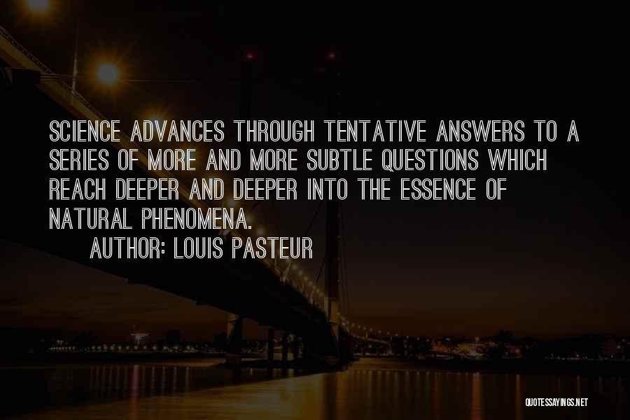Natural Phenomena Quotes By Louis Pasteur