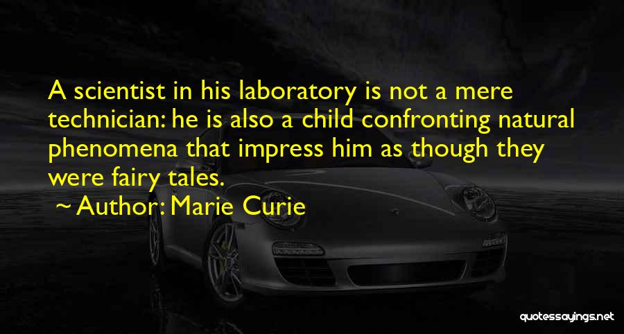 Natural Phenomena Quotes By Marie Curie