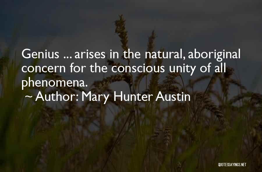 Natural Phenomena Quotes By Mary Hunter Austin