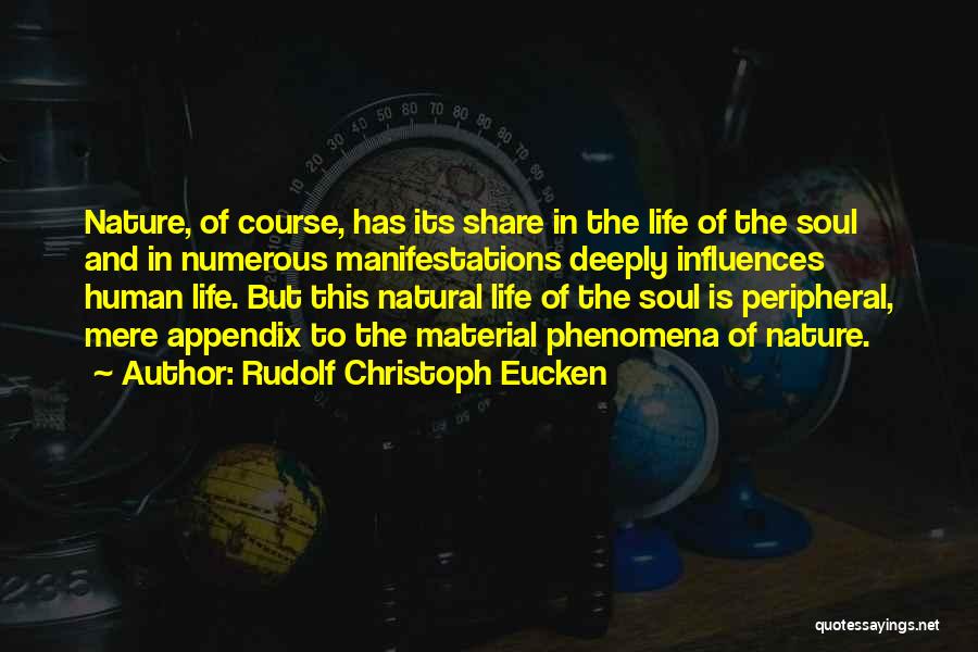 Natural Phenomena Quotes By Rudolf Christoph Eucken