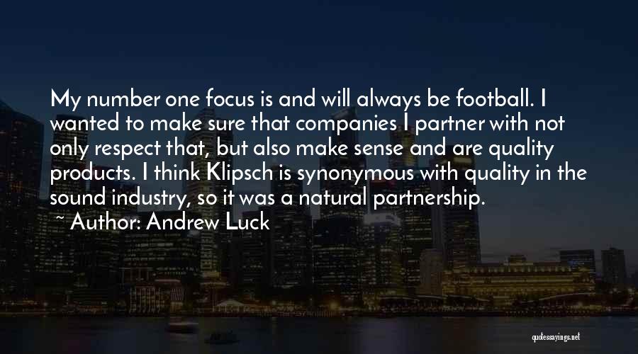 Natural Products Quotes By Andrew Luck