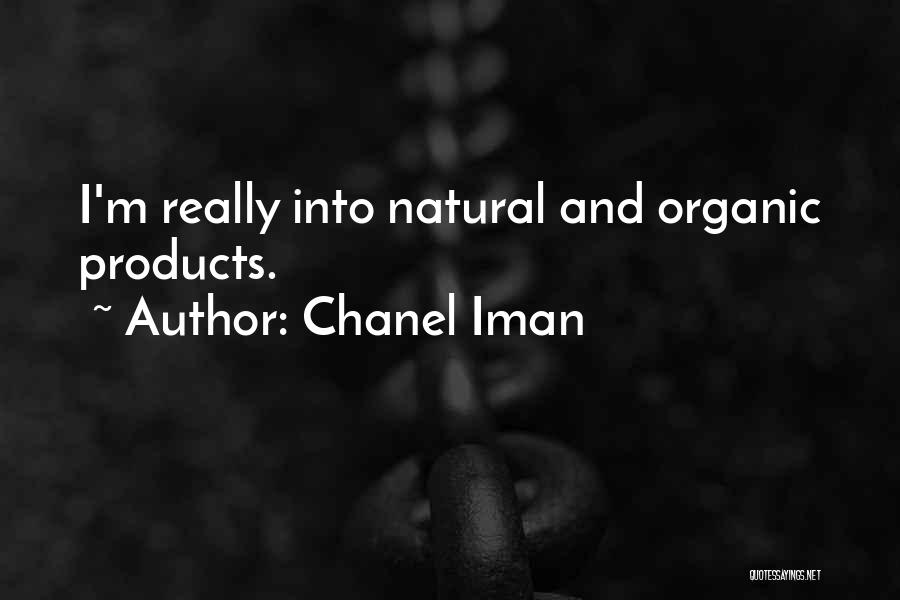 Natural Products Quotes By Chanel Iman