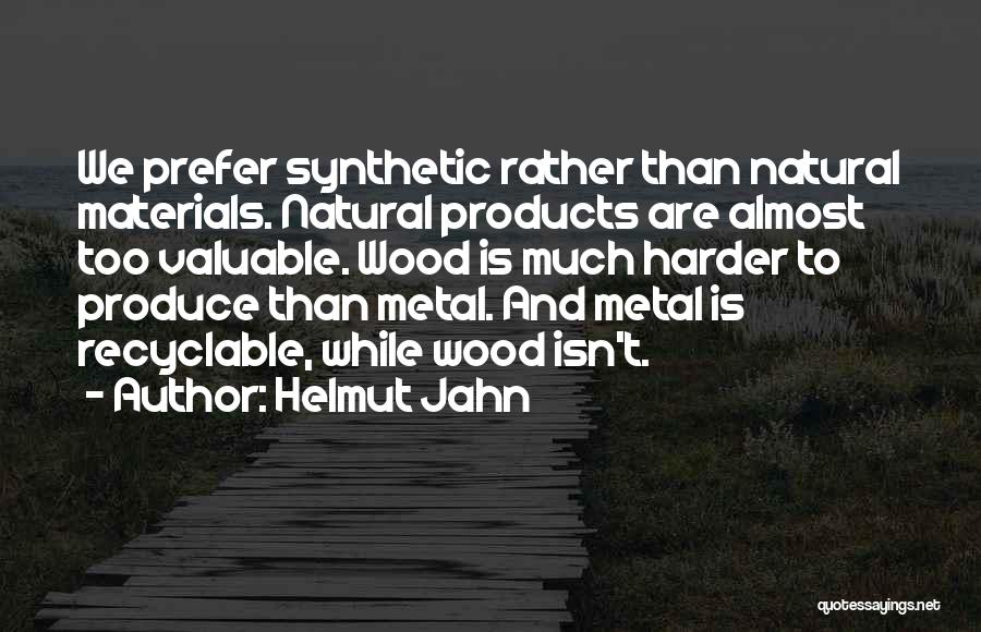 Natural Products Quotes By Helmut Jahn