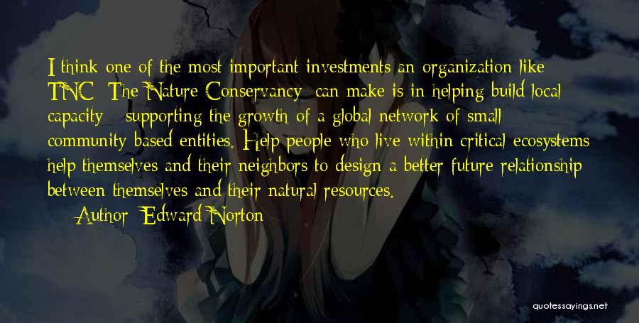 Natural Resources Quotes By Edward Norton