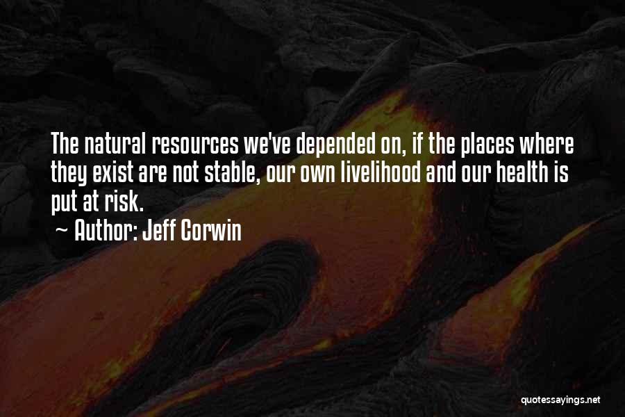 Natural Resources Quotes By Jeff Corwin