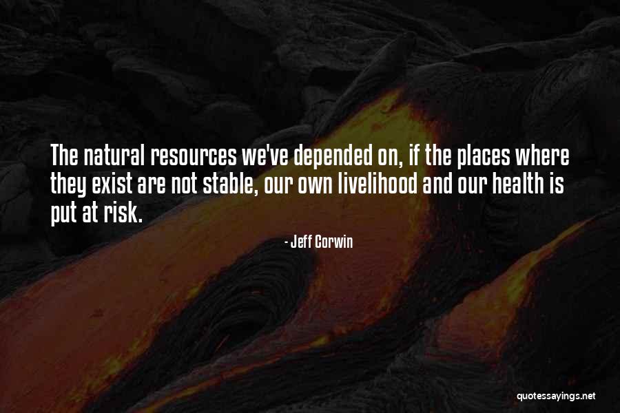 Natural Resources Quotes By Jeff Corwin