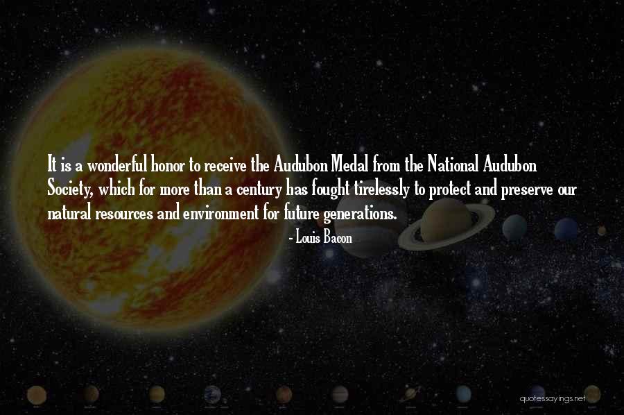 Natural Resources Quotes By Louis Bacon