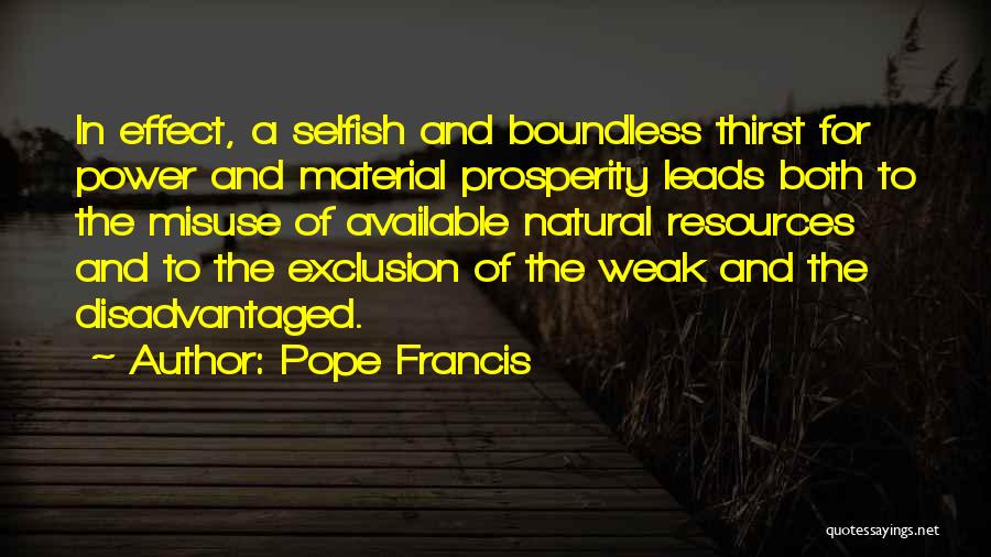 Natural Resources Quotes By Pope Francis