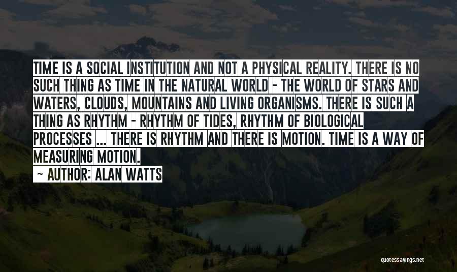 Natural Rhythm Quotes By Alan Watts