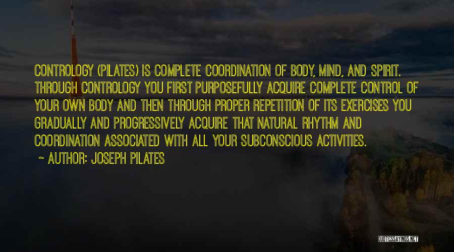 Natural Rhythm Quotes By Joseph Pilates