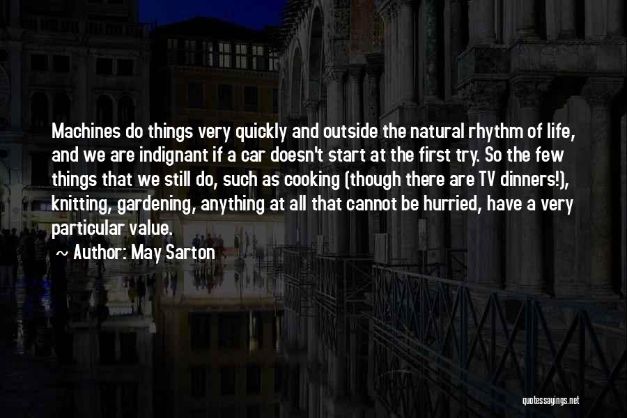 Natural Rhythm Quotes By May Sarton